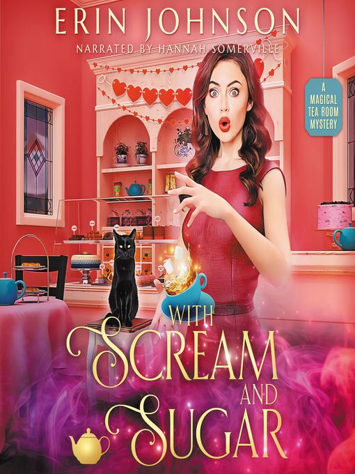 Title details for With Scream and Sugar by Erin Johnson - Available
